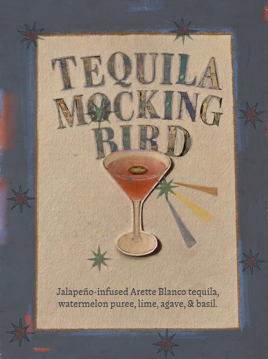 Tequila Mockingbird cocktail poster: jalapeno tequila, watermelon puree, lime, agave and basil